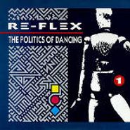 Re-Flex, The Politics Of Dancing (CD)